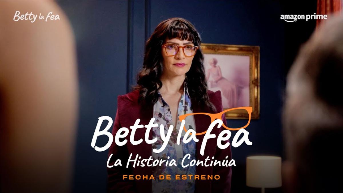 Estreno de la nueva temporada de 'Yo soy Betty, la fea' en Prime Video + Video